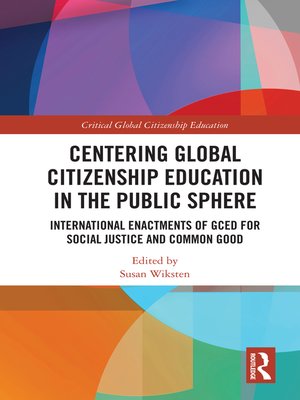 cover image of Centering Global Citizenship Education in the Public Sphere